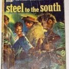 VINTAGE DELL Steel To The South by W Overholser (1951)