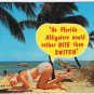 Postcard Comic Us Florida Alligators Would Rather Bite Than Switch Lady On Beach