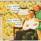 Anne Taintor Comic Postcard They Were Young They Were Wild