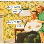 Anne Taintor Comic Postcard They Were Young They Were Wild