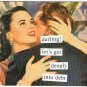 Anne Taintor Comic Postcard Darling Let's Get Deeply Into Debt