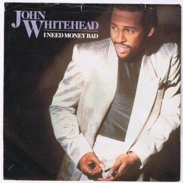 John Whitehead I Need Money Bad 45 rpm Secondary Lover Instrumental