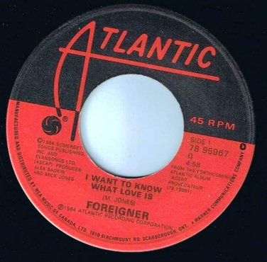 Foreigner I Want To Know What Love Is 45 rpm Street Thunder Canadian Pressing