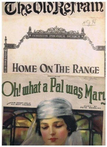 Oh What A Pal Was Mary, Home On The Range, The Old Refrain - Three Oldies