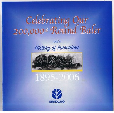 New Holland 200,000th Round Baler Brochure Farmers Creed