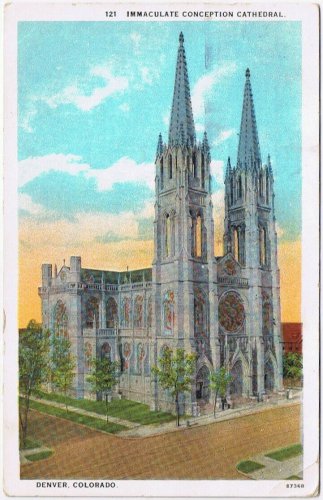 Postcard Catholic Immaculate Conception Cathedral Denver Colorado