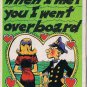 Vintage Sarcastic Valentine Card T.C.G. 1950s When I Met You I Went Overboard