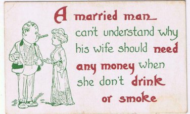 Comic Postcard Married Why Wife Need Money She Don't Drink Smoke Bamforth