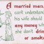 Comic Postcard Married Why Wife Need Money She Don't Drink Smoke Bamforth