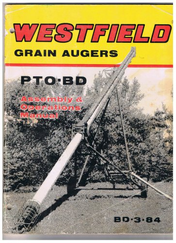 Westfield Grain Augers PTO Assembly & Operations Manual 1983