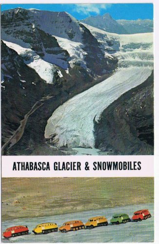 Alberta Postcard Athabasca Glacier & Snowmobiles Columbia Icefield