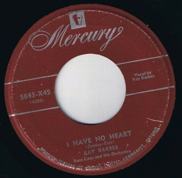 Ray Barber I Have No Heart 45 rpm Because Of You Canadian Pressing