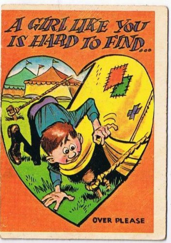 Vintage Sarcastic Valentine Card T.C.G. 1950s A Girl Like You Is Hard To Find