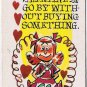 Vintage Sarcastic Valentine Card T.C.G. 1950s Day Go By Without Buying Something