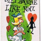 Vintage Sarcastic Valentine Card T.C.G. 1950s Never Met Anyone Like You