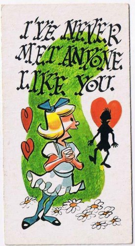 Vintage Sarcastic Valentine Card T.C.G. 1950s Never Met Anyone Like You
