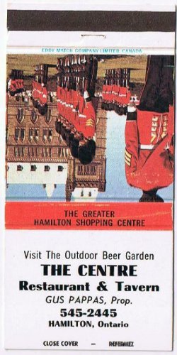 Matchbook Cover Centre Restaurant & Tavern Guards Parliament Hamilton Ontario