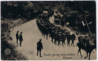 Postcard WWI Yanks Going Into Action France