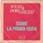 Wess & Dori Ghizzi Canzone A Leopardi 45 rpm Come La Prima Sera Made In Italy