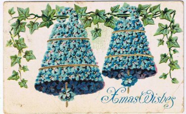 Holiday Postcard Embossed Christmas Xmas Wishes Forget Me Not Bells Ivy