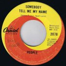 People Somebody Tell Me My Name 45 rpm I Love You Canadian Pressing