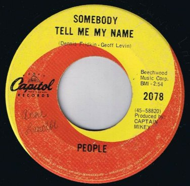 People Somebody Tell Me My Name 45 rpm I Love You Canadian Pressing