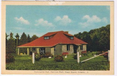 Ontario Postcard Owen Sound Harrison Park Community Hall