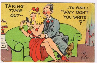 Comic Postcard Hy Moyer Taking Time Out Why Don't You Write 1948