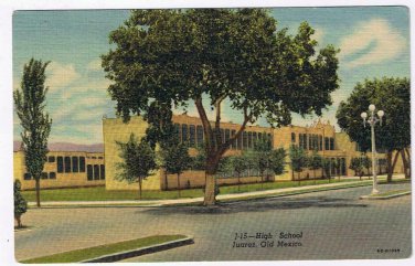 Mexico Postcard Juarez High School Old Mexico