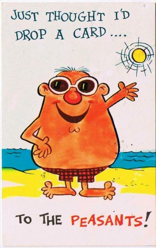 Comic Postcard Man Enjoying Sunshine Drop Card To Peasants