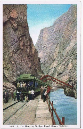 Colorado Postcard Royal Gorge At The Hanging Bridge