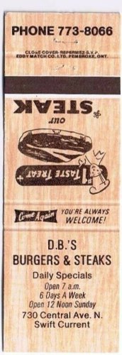 Swift Current Saskatchewan Matchbook Cover D B's Burgers & Steaks Universal