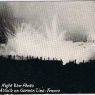 Postcard WWI Wonderful Night War Photo American Attack On German Line France