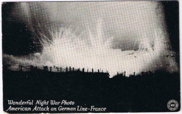 Postcard WWI Wonderful Night War Photo American Attack On German Line France