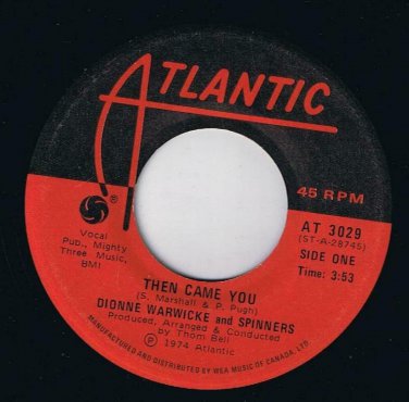 Dionne Warwicke Spinners Then Came You 45 rpm Just As Long As We Have Love Cdn P