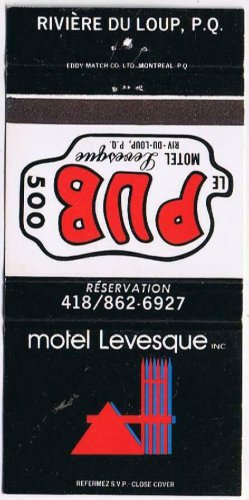 Matchbook Cover Pub 500 Motel Levesque  Riviere-Du-Loop Quebec