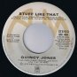 Quincy Jones Stuff Like That 45 rpm Stuff Like That Canadian Pressing