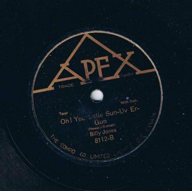 Billy Jones Last Night On The Back Porch 78 rpm Oh You Little Sun Of Er Gun Apex