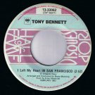 Tony Bennett Left My Heart In San Francisco 45 rpm I Wanna Be Around Cdn Press