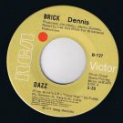 Brick Dennis Dazz 45 rpm Southern Sunset Canadian Pressing