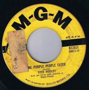 Sheb Wooley The Purple People Eater 45 rpm I Can't Believe You're Mine Cdn Press