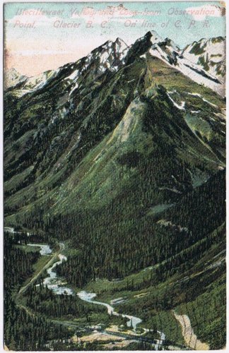 Postcard Illecillewaet Valley & Loop From Observation Point CPR Glacier BC