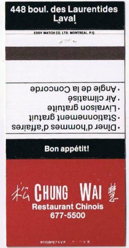 Matchbook Cover Chung Wai Restaurant Chinois Laval Quebec