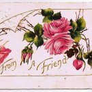Flower Postcard Embossed Roses From A Friend 1909