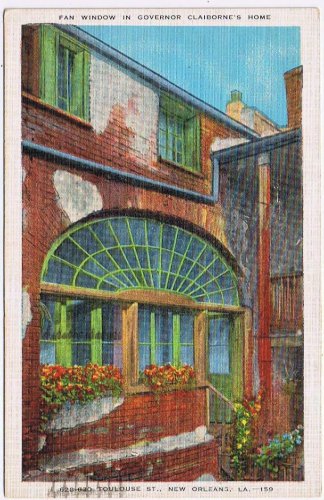 Louisiana Postcard New Orleans Fan Window In Governor Claiborne's Home