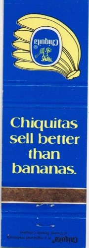 Matchbook Cover Chiquitas Sell Better Than Bananas