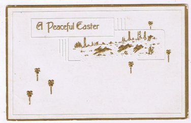 Holiday Postcard Peaceful Easter White Gold Embossed 1914