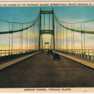 Postcard Towers Thousand Islands Intenational Bridge Crossing St Lawtence River
