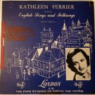 Kathleen Ferrier English Songs & Folk Songs London 33 RPM Micogroove