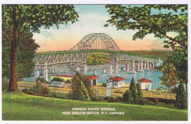 British Columbia BC Postcard New Westminster Fraser River Bridge